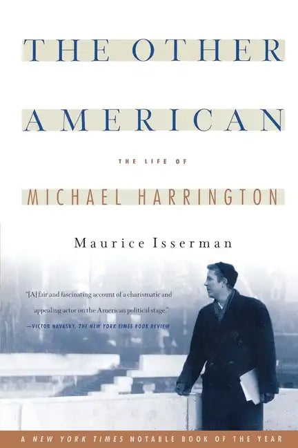 The Other American the Life of Michael Harrington - Paperback
