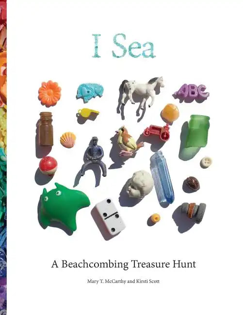 I Sea: A Beachcombing Treasure Hunt - Paperback