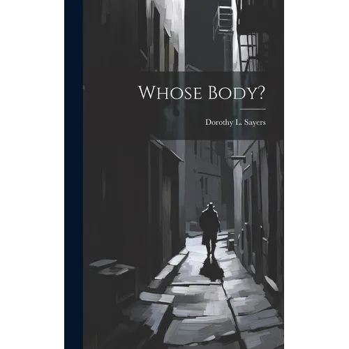Whose Body? - Hardcover
