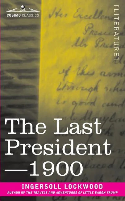 The Last President or 1900 - Paperback