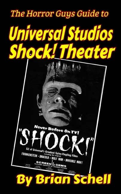 The Horror Guys Guide to Universal Studios Shock! Theater - Paperback