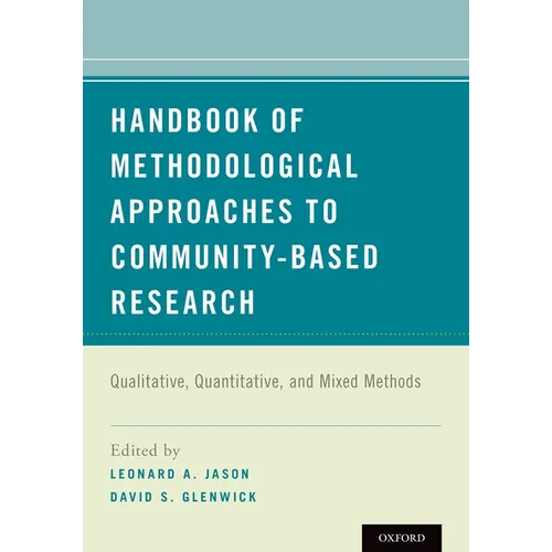 Handbook of Methodological Approaches to Community-Based Research: Qualitative, Quantitative, and Mixed Methods - Paperback