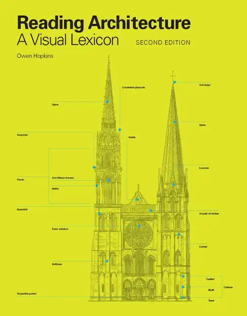 Reading Architecture Second Edition: A Visual Lexicon - Paperback