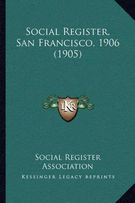 Social Register, San Francisco, 1906 (1905) - Paperback