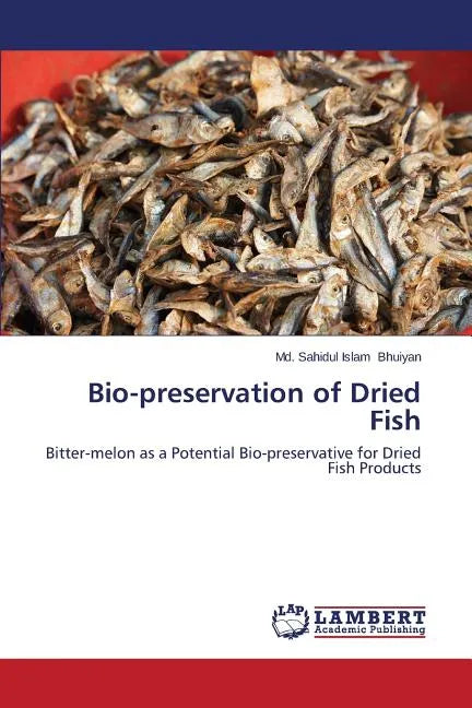 Bio-preservation of Dried Fish - Paperback