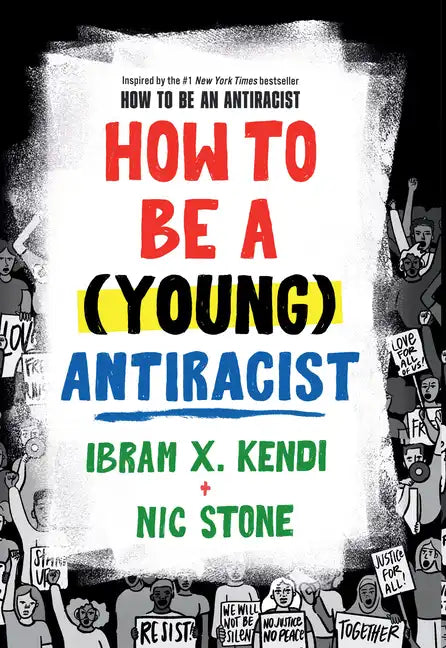 How to Be a (Young) Antiracist - Library Binding