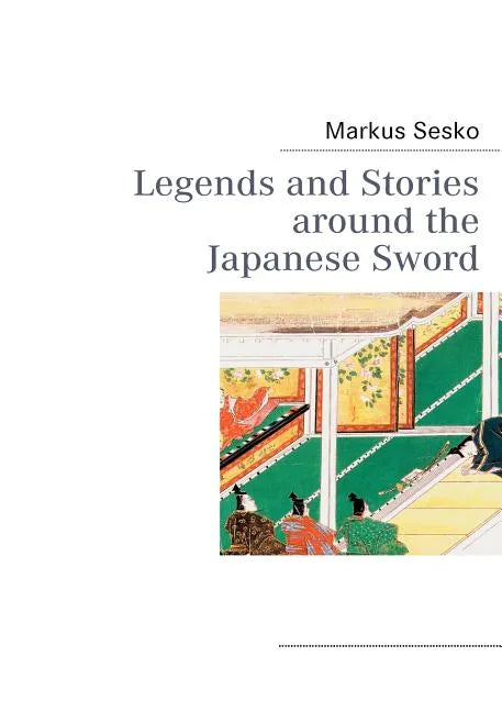 Legends and Stories around the Japanese Sword - Paperback