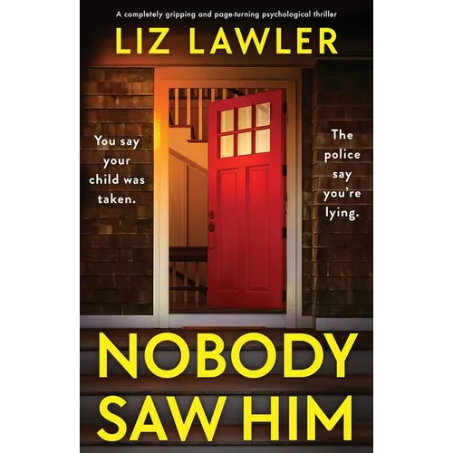 Nobody Saw Him: A completely gripping and page-turning psychological thriller - Paperback