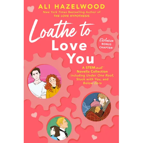 Loathe to Love You - Hardcover