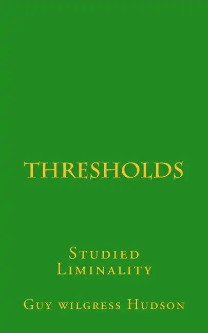 Thresholds: Studied Liminality - Paperback