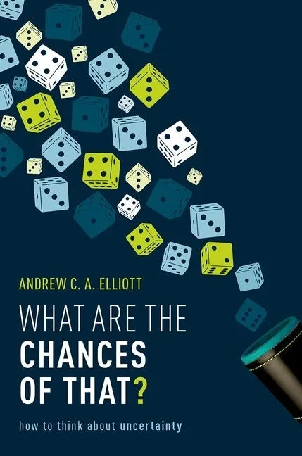 What Are the Chances of That?: How to Think about Uncertainty - Hardcover