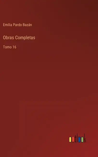 Obras Completas: Tomo 16 - Hardcover