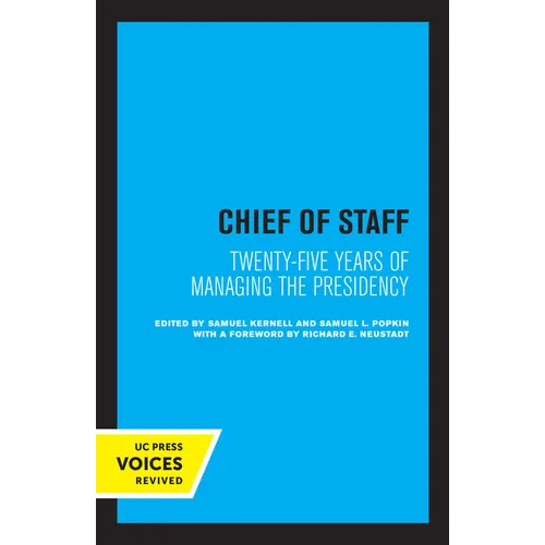 Chief of Staff: Twenty-Five Years of Managing the Presidency - Paperback