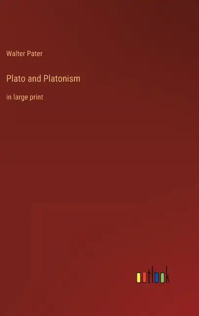 Plato and Platonism: in large print - Hardcover