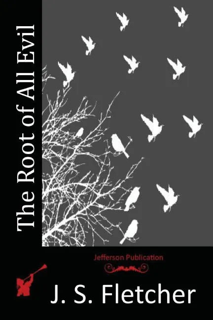 The Root of All Evil - Paperback