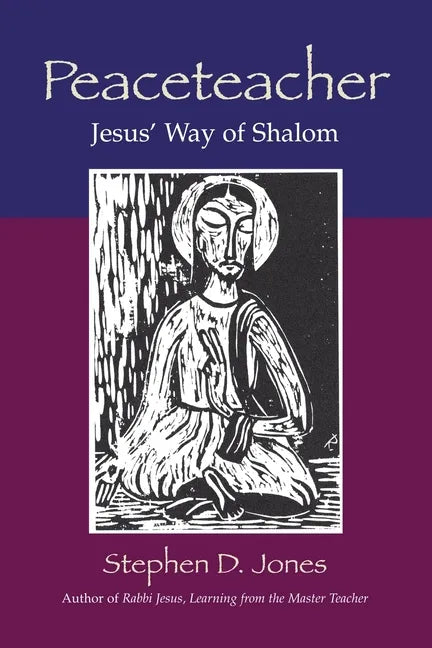 Peaceteacher Jesus' Way of Shalom - Paperback