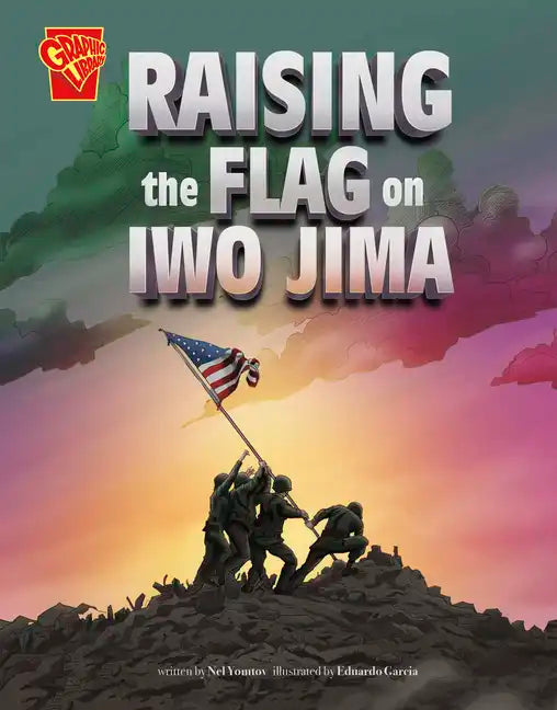 Raising the Flag on Iwo Jima - Hardcover