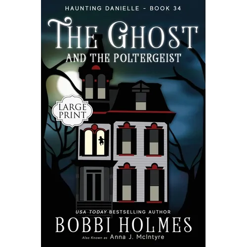 The Ghost and the Poltergeist - Paperback