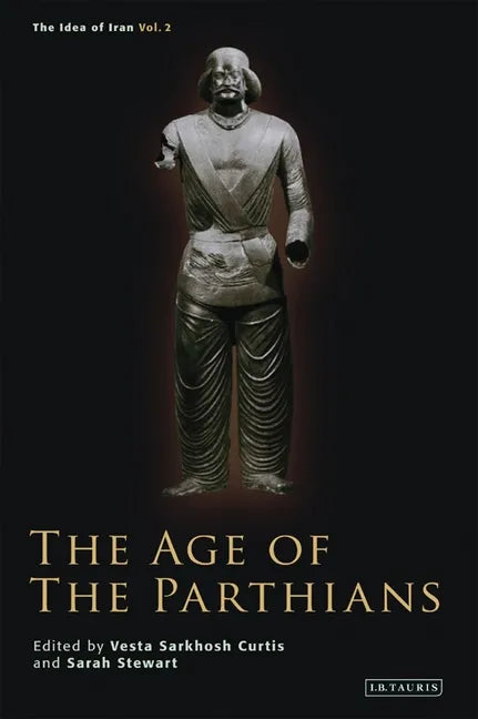 The Age of the Parthians - Paperback