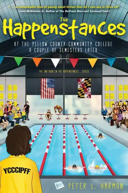 The Happenstances at the Yellow County Community College a Couple of Semesters Later - Paperback