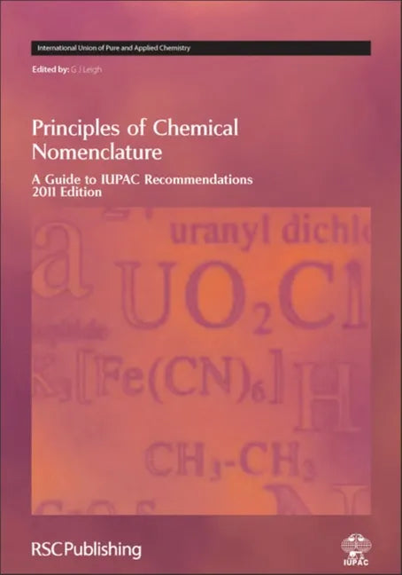 Principles of Chemical Nomenclature: A Guide to Iupac Recommendations 2011 Edition - Hardcover