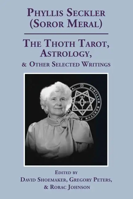 The Thoth Tarot, Astrology, & Other Selected Writings - Paperback