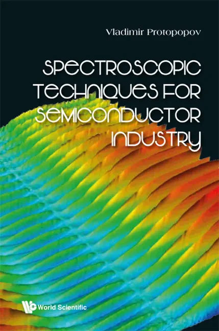 Spectroscopic Techniques for Semiconductor Industry - Hardcover