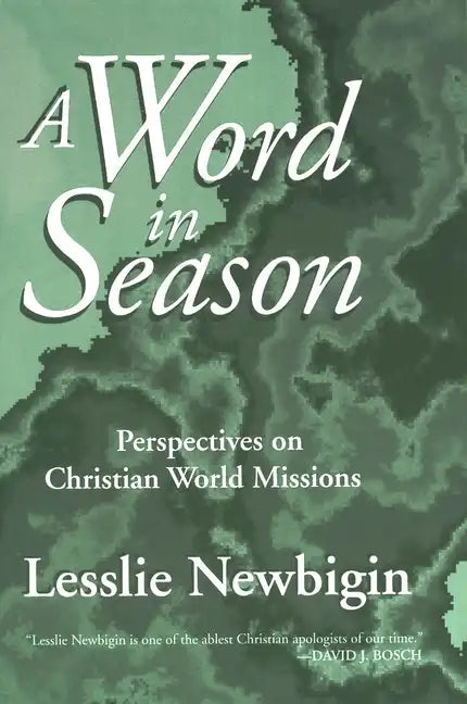 A Word in Season: Perspectives on Christian World Missions - Paperback