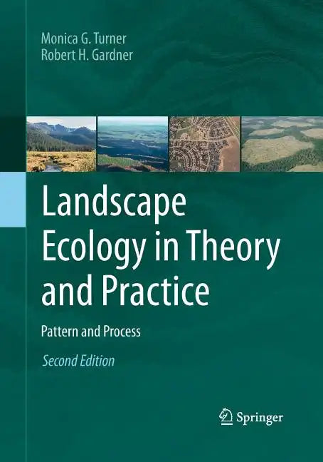 Landscape Ecology in Theory and Practice: Pattern and Process - Paperback