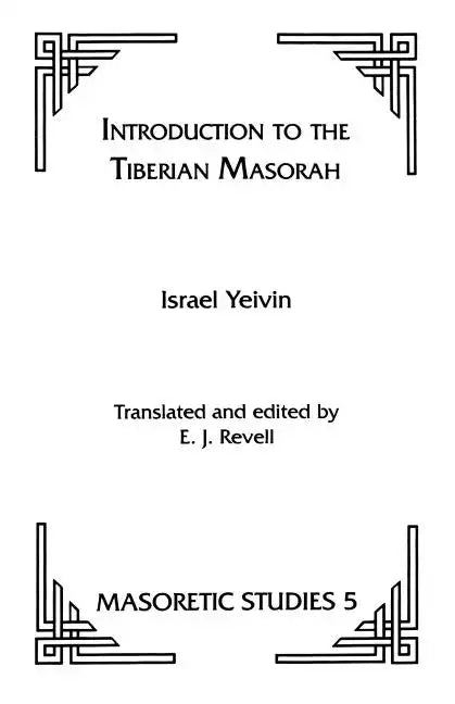 Introduction to the Tiberian Masorah - Paperback