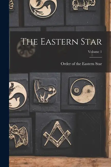 The Eastern Star; Volume 1 - Paperback