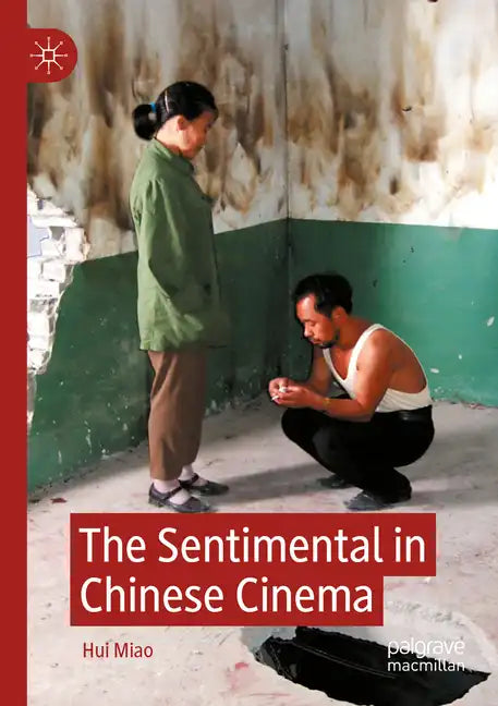 The Sentimental in Chinese Cinema - Paperback