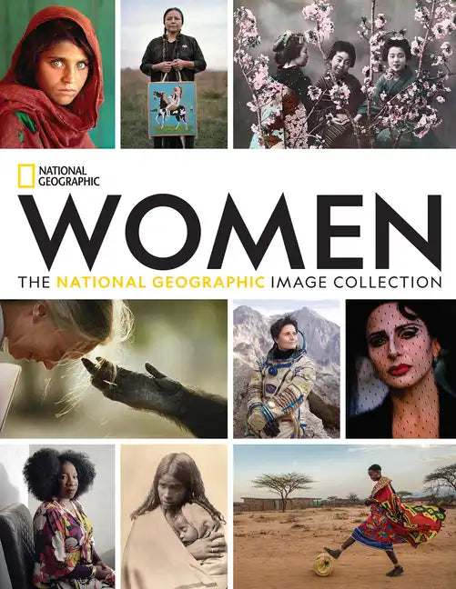 Women: The National Geographic Image Collection - Hardcover