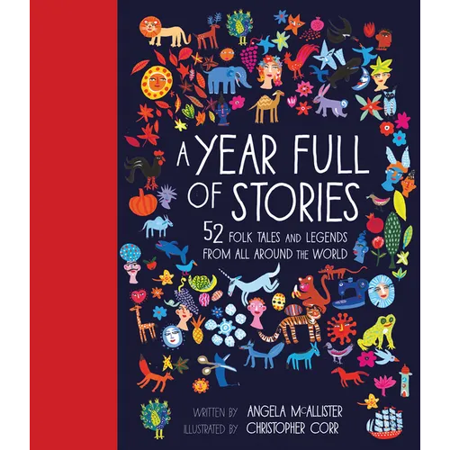 A Year Full of Stories: 52 Classic Stories from All Around the World - Hardcover