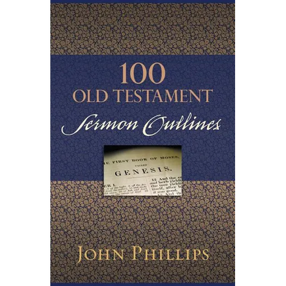 100 Old Testament Sermon Outlines - Paperback