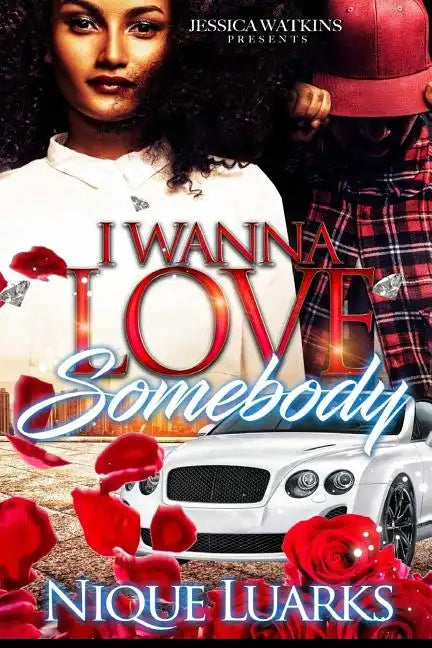 I Wanna Love Somebody - Paperback
