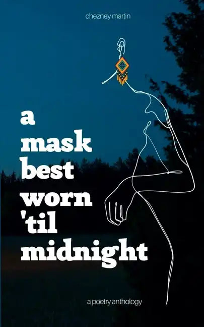 A Mask Best Worn 'Til Midnight - Paperback