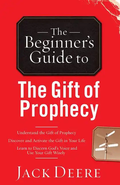 The Beginner's Guide to the Gift of Prophecy - Paperback
