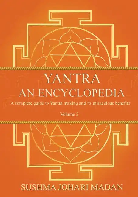 Yantra - An Encyclopedia - Volume 2 - Paperback