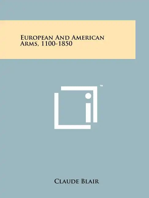European And American Arms, 1100-1850 - Paperback