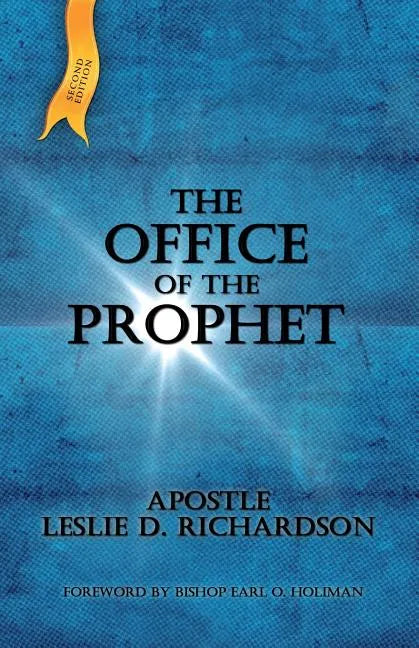 The Office of The Prophet 2nd Edition: Leslie D. Richardson - Paperback