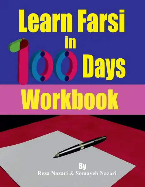 Learn Farsi in 100 Days: Workbook - Paperback