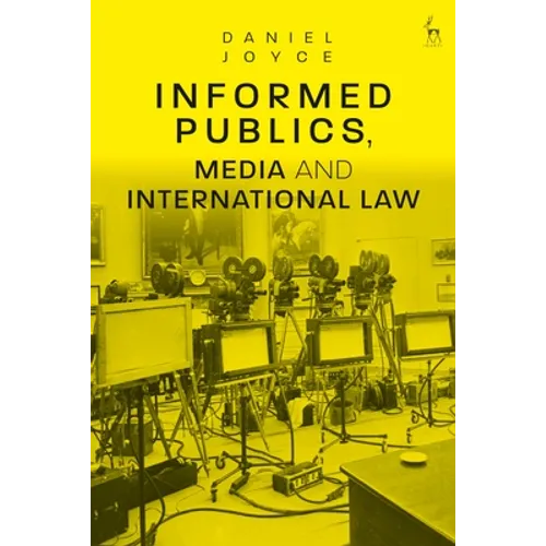 Informed Publics, Media and International Law - Paperback