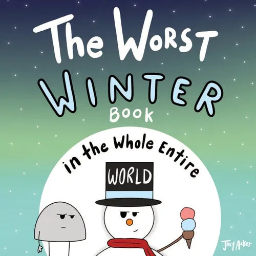 The Worst Winter Book in the Whole Entire World - Paperback