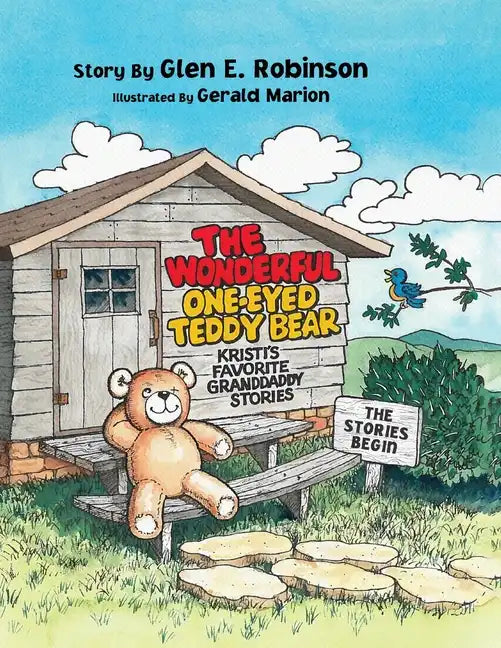 The Wonderful One-Eyed Teddy Bear: The Stories Begin - Paperback