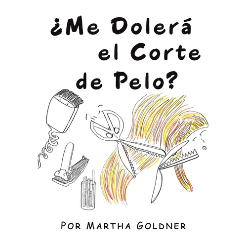 ¿Me Dolerá el Corte de Pelo? - Hardcover
