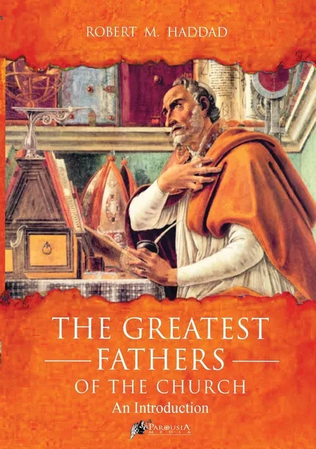 The Greatest Fathers of the Church - Paperback