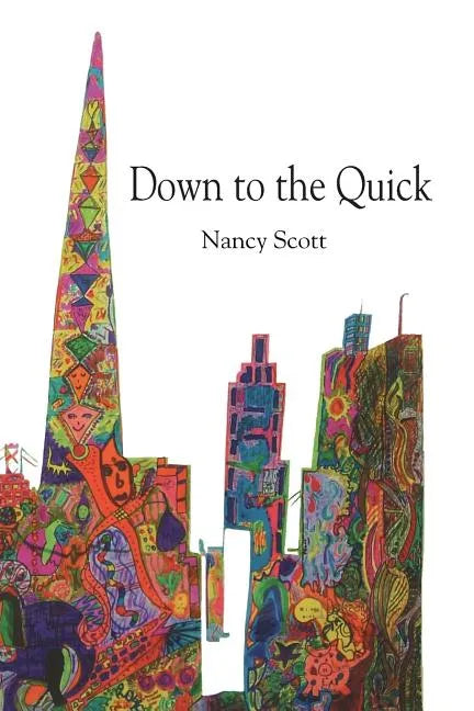 Down to the Quick - Paperback