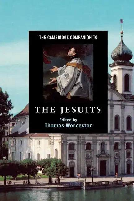 The Cambridge Companion to the Jesuits - Paperback