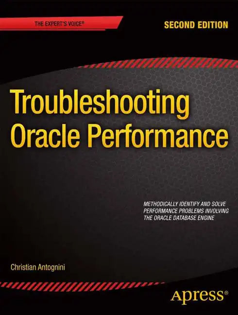 Troubleshooting Oracle Performance - Paperback